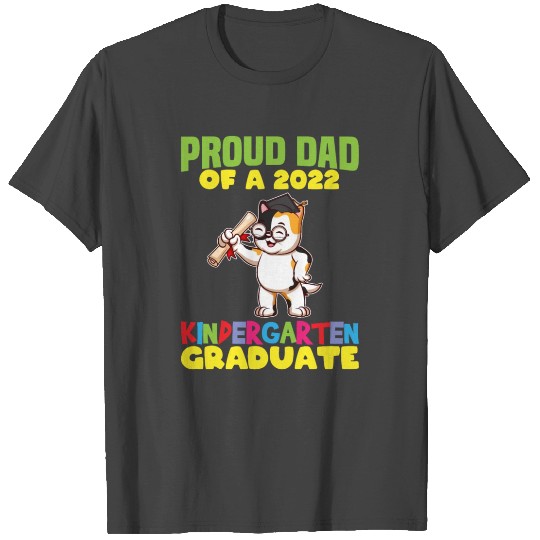 Graduation Proud Dad 2022 Kindergarten Graduate T Shirts