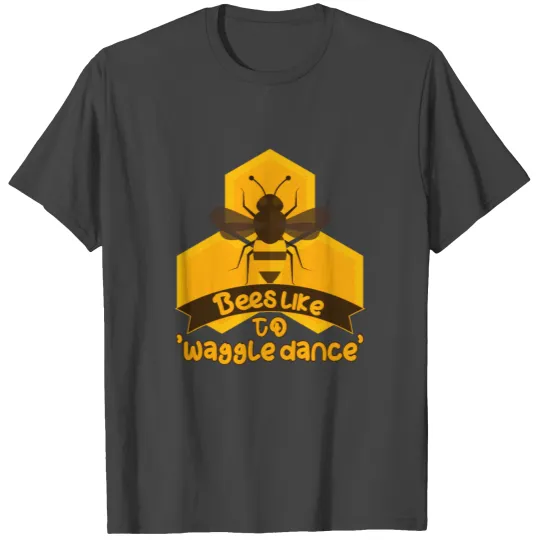 Funny Bumblebee Beekeeper Beekeeping waggle dance T Shirts