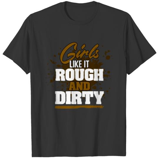 Girls Like It Dirty Funny Cross Country Running T-shirt
