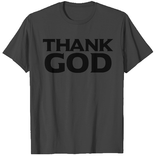 thank God, faith, christian T Shirts