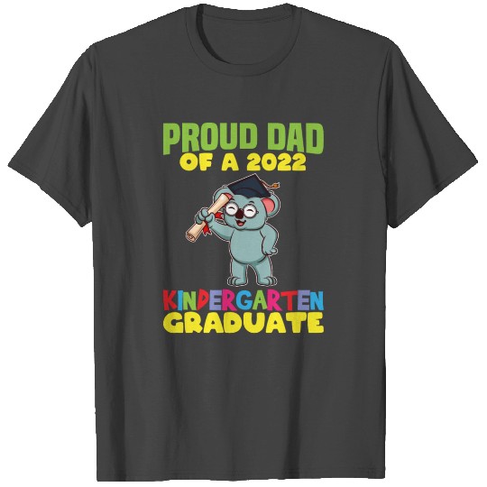 Graduation Proud Dad 2022 Kindergarten Graduate T Shirts