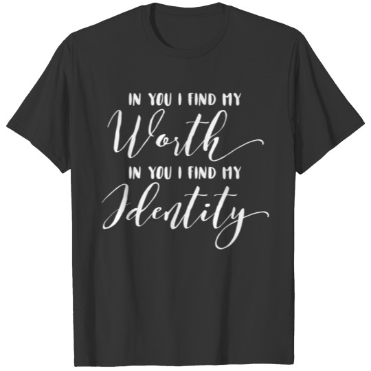 Finding Identity In Jesus T-shirt