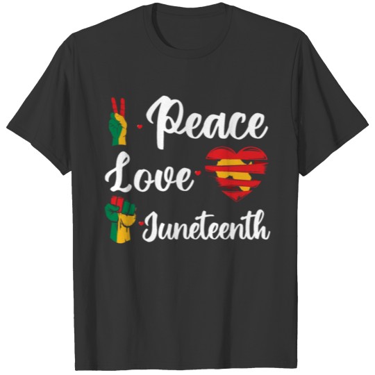 Heart Love Peace Black History 1865 Juneteenth T Shirts