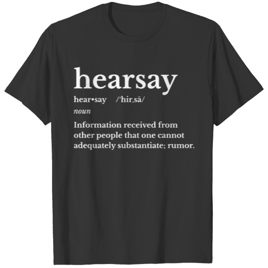 Hearsay T-shirt