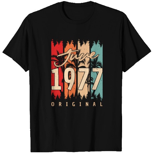 1977 June Birthday Greeting T Shirts