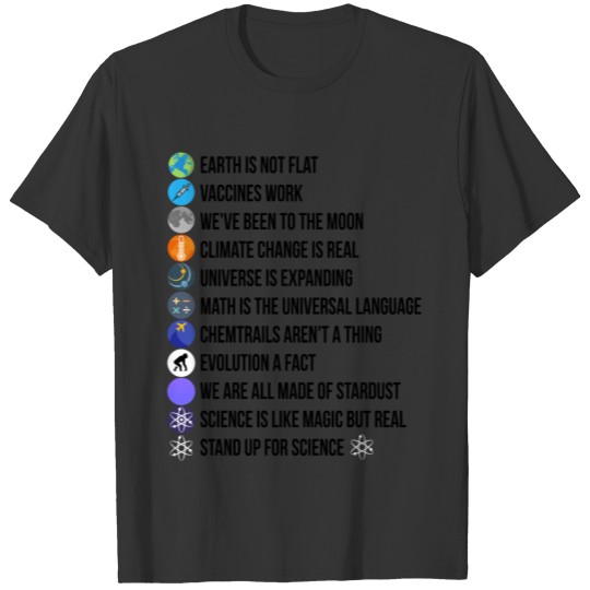 Earth Is Not Flat Science Is Real Scientist T Shirts
