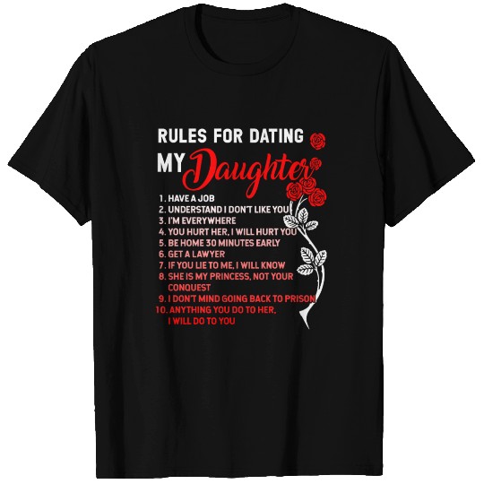 Top 10 Rules For Dating My Daughter T Shirts