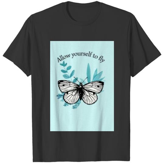 Allow yourself to fly T-shirt