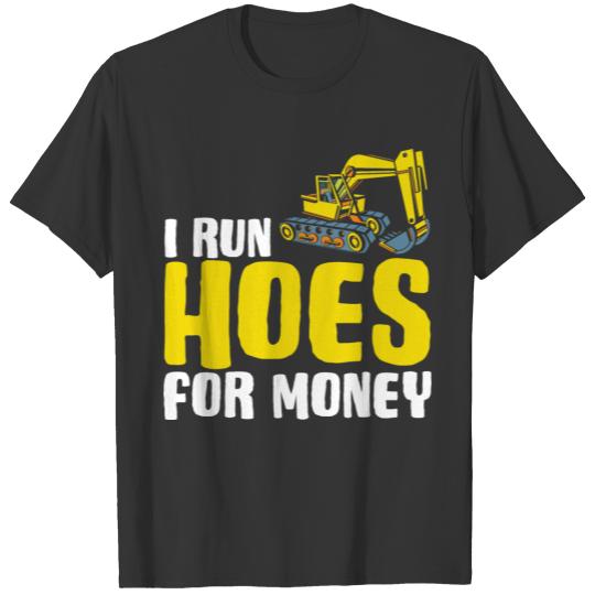 I Run Hoes for Money Construction Worker Humor T-shirt