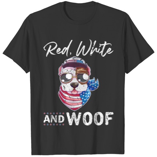 Red White Woof Pitbull Dog Fourth Of July America T-shirt