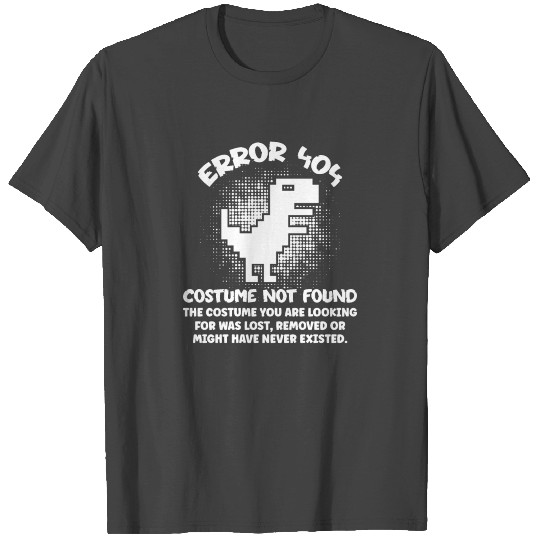 Error 404 Costume Not Found Programmers Coding T Shirts