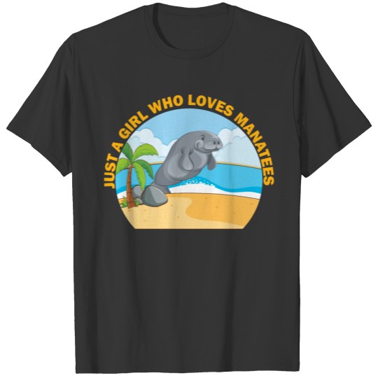 just a girl who love manatee T-shirt