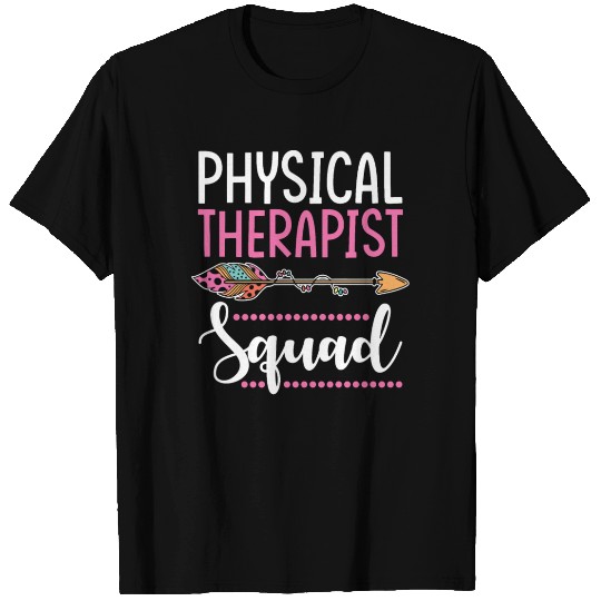 Physical Therapist Squad Women T Shirts