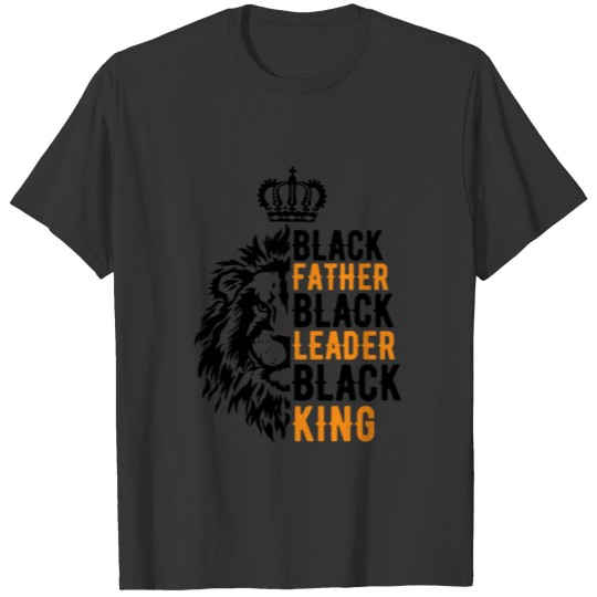 This Black Father Black Leader Black King, Fathers T Shirts
