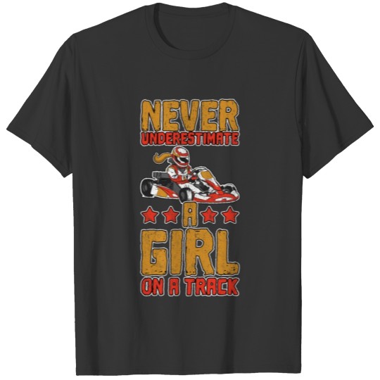 Never Underestimate A Girl Kart Racing Motorsport T-shirt