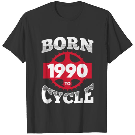 Born 1990 To Cycle Birthday Bicycle Cyclist Design T-shirt