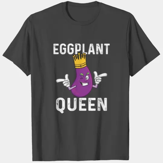 Eggplant Queen T Shirts