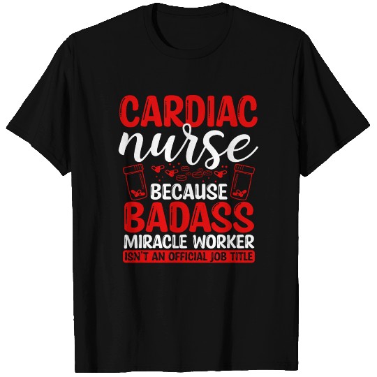 Cardiac Nurse Miracle Worker Nursing Essentials T Shirts