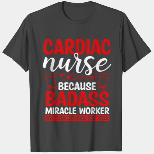 Cardiac Nurse Miracle Worker Nursing Essentials T Shirts