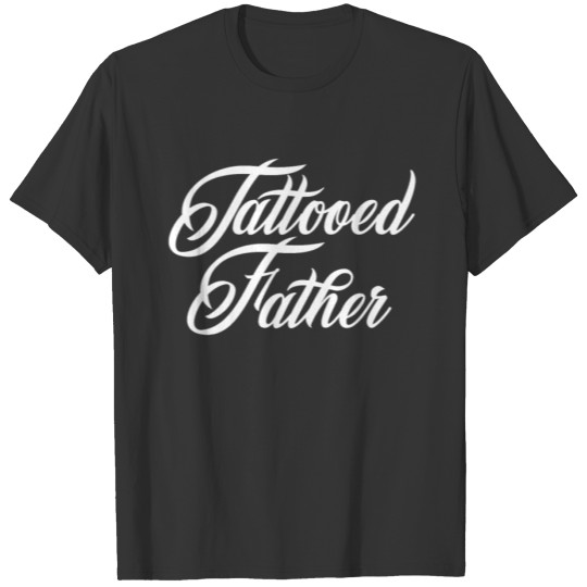 Tattooed Father T-shirt