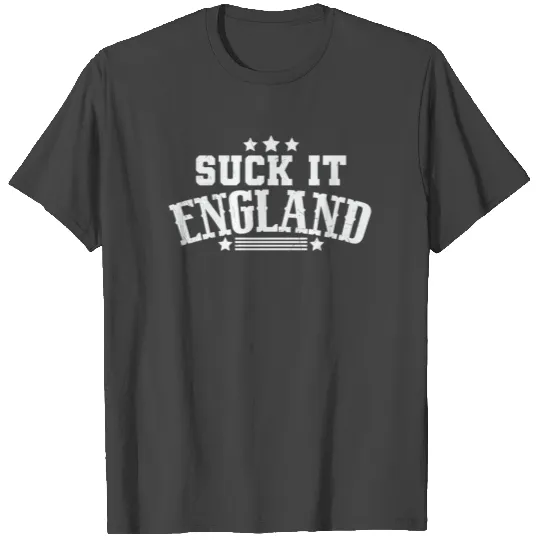 Suck It England - Funny Fourth Of July 1776 Party T Shirts