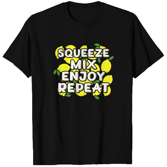 Lemon Juice Squeeze Mix Enjoy Repeat Lemonade T Shirts