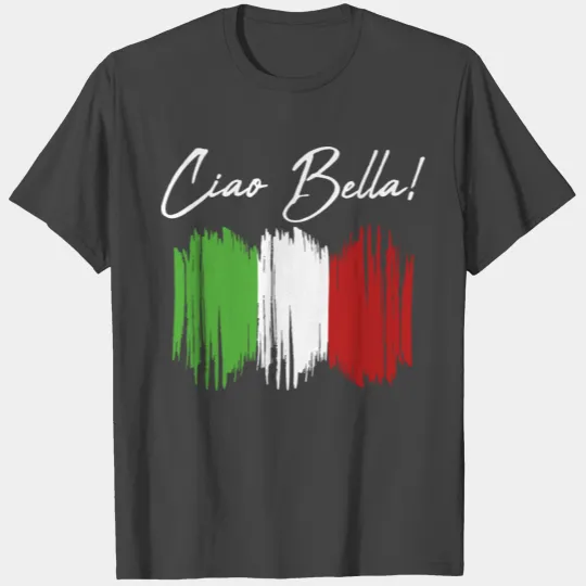 CIAO BELLA ! T Shirts