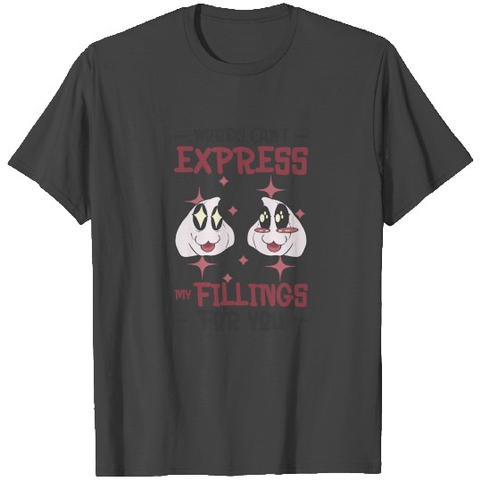 Dim Sums Filling Asian Food Chinese Food Fan T Shirts