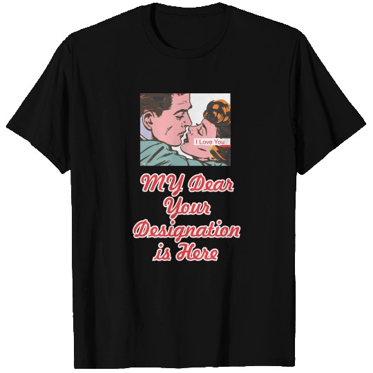 I love you best design T Shirts