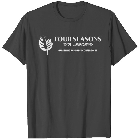 FOUR SEASONS LANDSCAPING New T Shirts