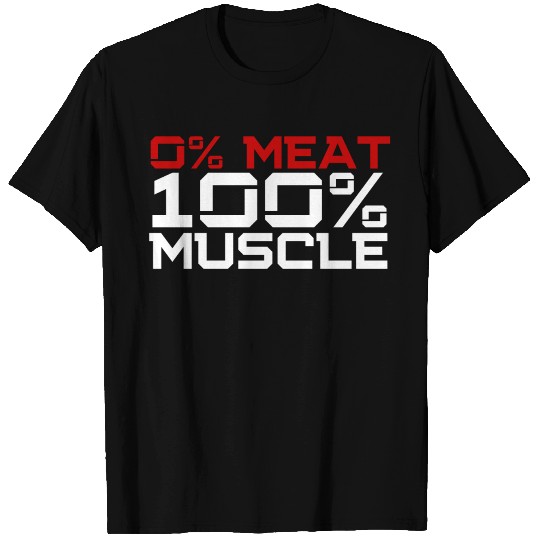 0% MEAT 100% MUSCLE | Vegan Bodybuilder T Shirts