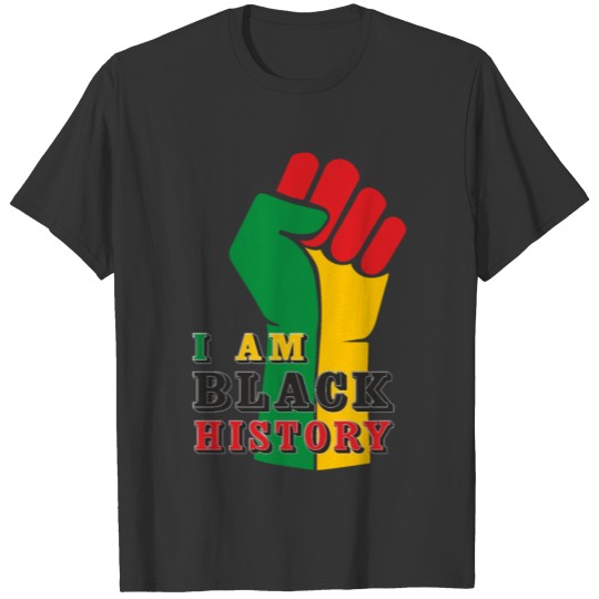 I Am Black History, Juneteenth, Freedom Day T Shirts