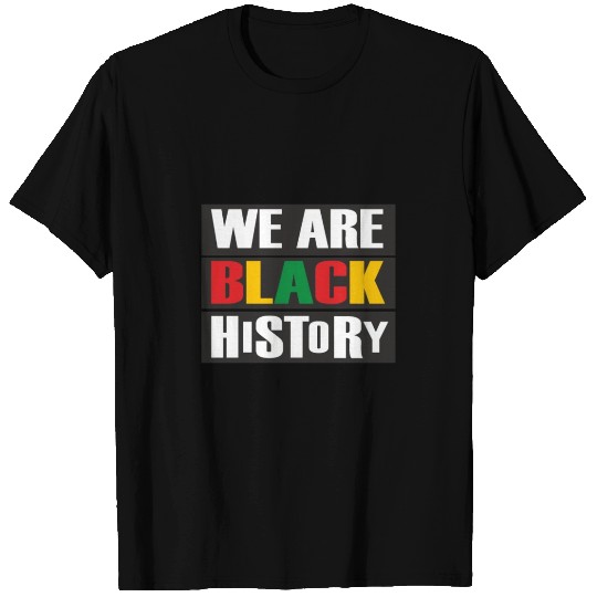 Juneteenth Day 1865, We Are Black History T Shirts