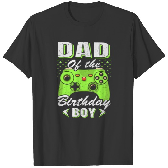 Dad Of The Birthday Boy T-shirt