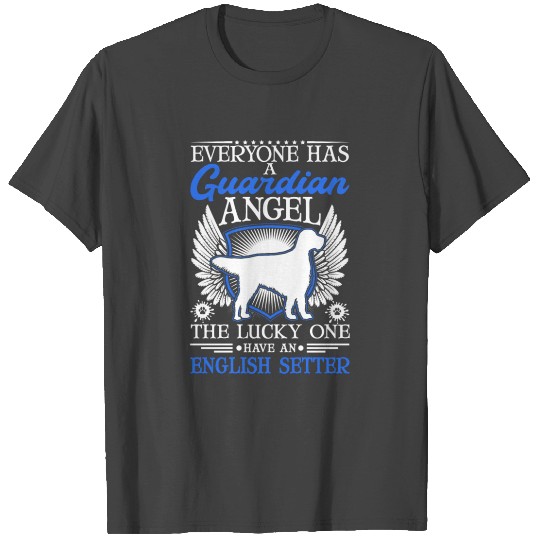 English Setter Guardian Angel T Shirts