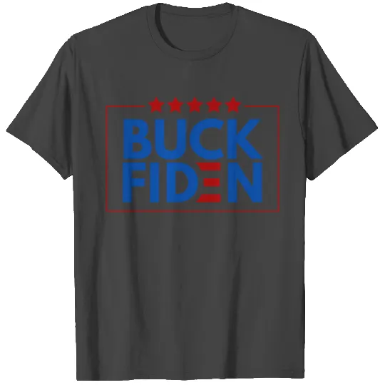 Buck Fiden T Shirts