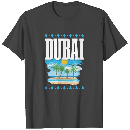 Dubai T Shirts