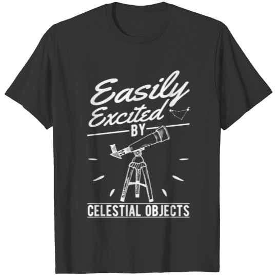 Telescope Owner Celestial Objects Astronomy T-shirt