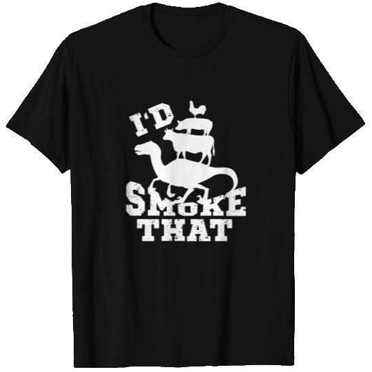 I'd Smoke That Chicken Pig Cow and Dino T Shirts