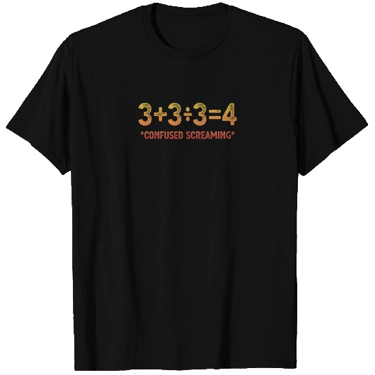 Funny Math Formula, Confused Screaming, Nerd Cool T Shirts
