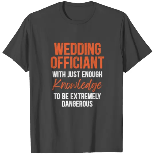 Wedding Officiant Knowledge Internet Ordained T Shirts
