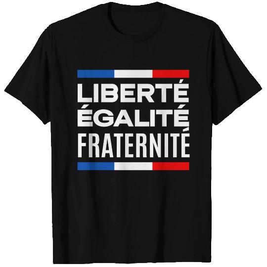Day Of Bastille - Liberté, égalité, fraternité T Shirts
