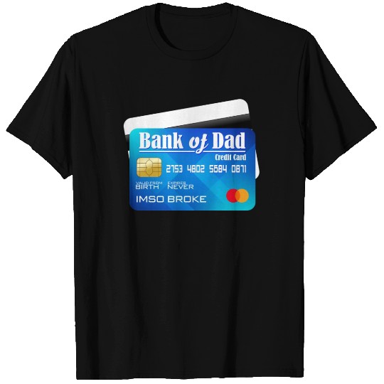 Bank Of Dad Fathers Day T Shirts