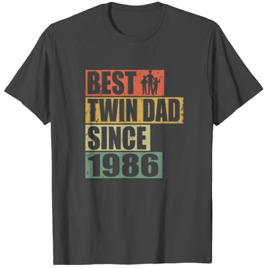 Best Twin Dad since 1986 T Shirts