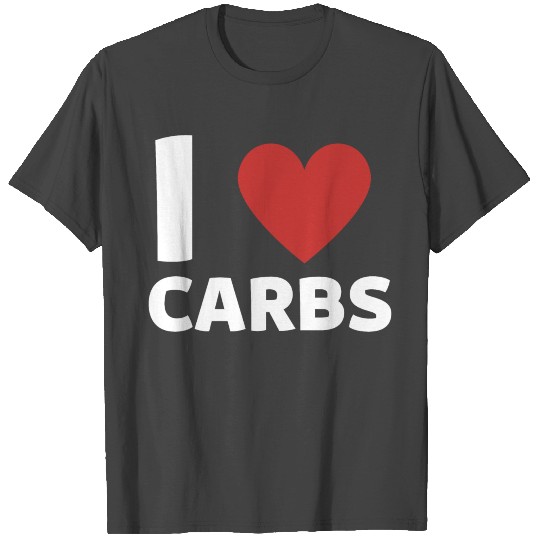 Dietitian Nutritionist gift Ideas : I LOVE CARBS T Shirts
