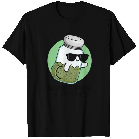 Buns Upon A Thyme Funny Herb Pun T Shirts
