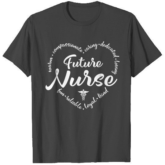 Future Nurse, perfect for a student nurse T Shirts