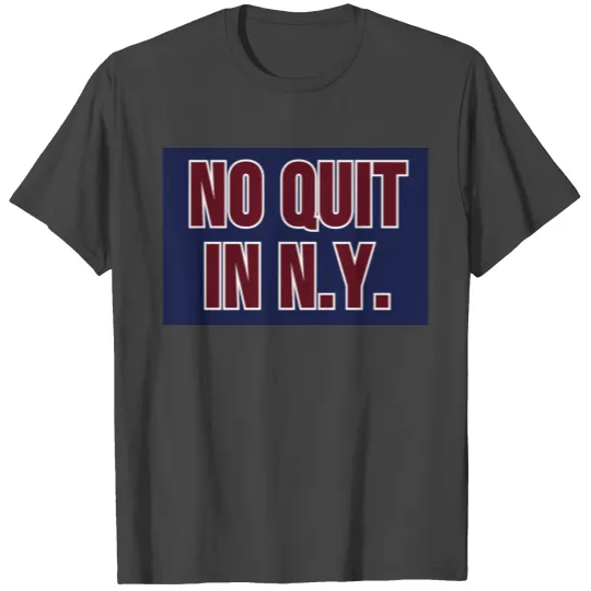 No Quit In New York - Rangers T Shirts