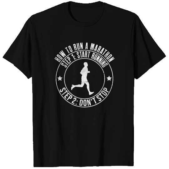 How To Run Marathon - Marathon Racer T Shirts