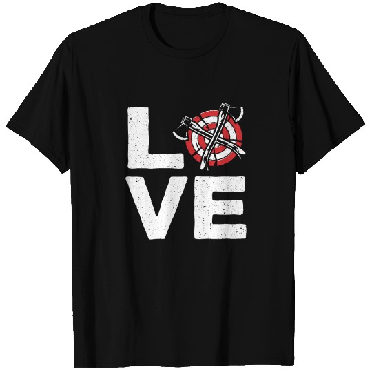 Love Axe Throwing - Funny Ax Thrower Throw Lover T Shirts